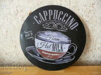 Metal Sign Cappuccino coffee warm milk espresso foam sugar