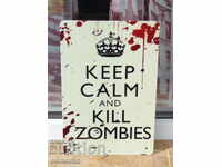 Metal sign saying Beware of zombies Kill them and shake them