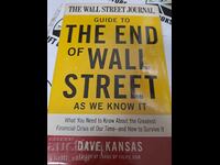 Guide to the end of Wall Street as we know it Dave Kansas